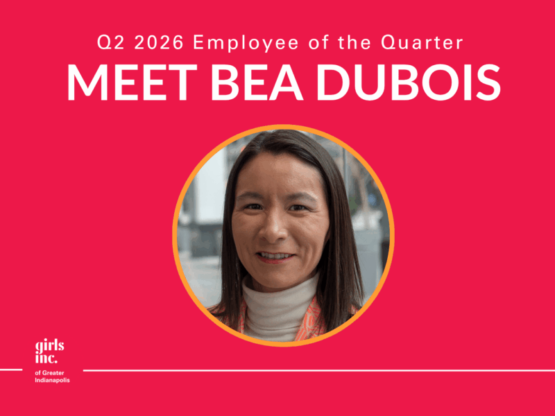 Meet Bea DuBois: Girls Inc. of Greater Indianapolis Q2 2026 Employee of the Quarter